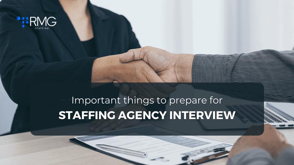 Important things to prepare for staffing agency interview - RMG Staffing
