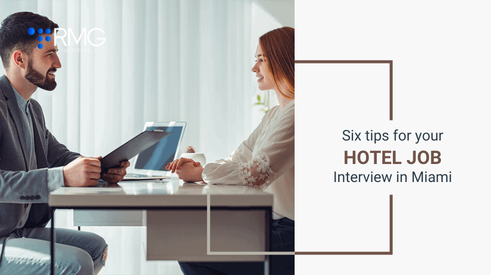 Six tips for your hotel job interview in Miami- RMG Staffing