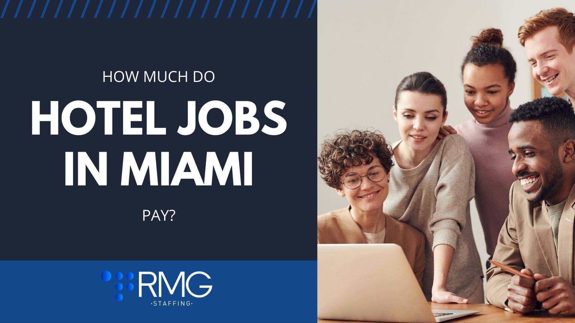 How much do hotel jobs in Miami pay?-RMG Staffing