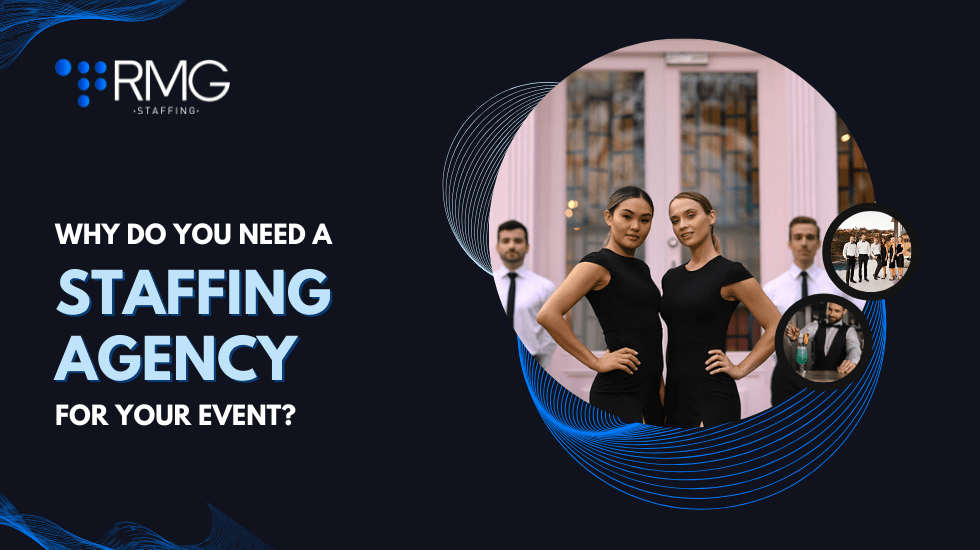 Why do you need a staffing agency for your event