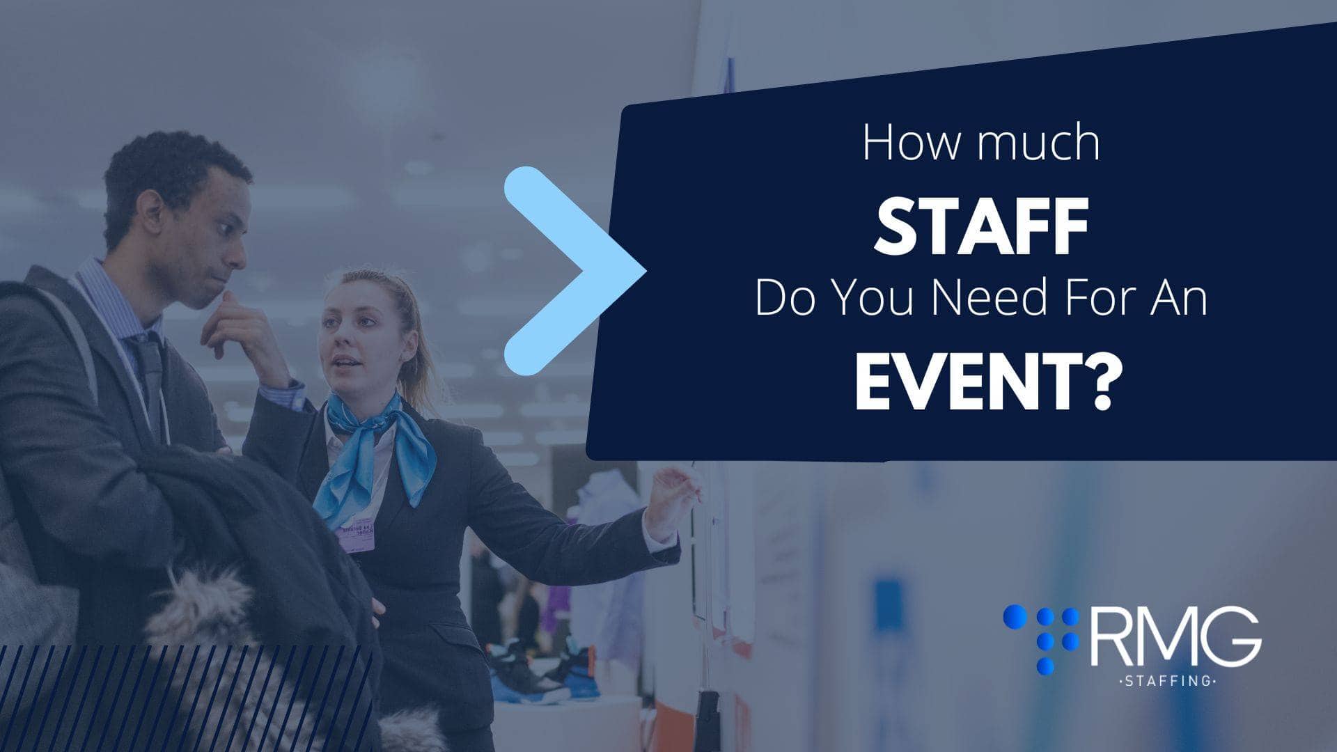 How much staff do you need for an event- RMG Staffing